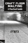 Craft Floor Malting - Gabe Toth - 9781732235410