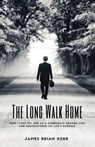The Long Walk Home - James Brian Kerr - 9781732256736