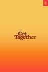 Get Together - Bailey Richardson ; Kevin Huynh ; Kai Elmer Sotto - 9781732265196