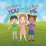 God Made You and God Made Me - Lynne R O'Quinn - 9781732339828