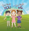 God Made You and God Made Me - Lynne R O'Quinn - 9781732339873
