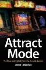 Attract Mode - Jamie Lendino - 9781732355224