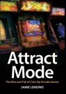 Attract Mode - Jamie Lendino - 9781732355231