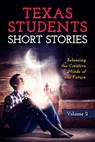 Short Stories by Texas Students - B Alan Bourgeois - 9781732367999