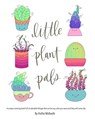 Little Plant Pals: A unique coloring book full of adorable foliage that can be any color you want and they will never die. - Hollie McKeeth - 9781732368934