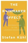 The Rainmaker Effect - Stefan Kuhl - 9781732386167