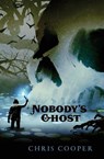 Nobody's Ghost - Chris Cooper - 9781732394964