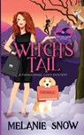 Witch's Tail - Melanie Snow - 9781732437562