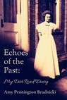Echoes of the Past: My Dirt Road Diary - Amy Pennington Brudnicki - 9781732442856