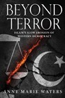 Beyond Terror - Anne Marie Waters - 9781732451100
