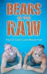 Bears in the Raw - Paul D Cain ; Luke Mauerman - 9781732456723