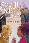 South Side of the Sea - Adam B Ford - 9781732459472