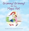 Grammy Grammy and the Magic Hat - Mary Byrne Hoffmann - 9781732526556