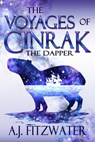 The Voyages of Cinrak the Dapper - A.J. Fitzwater - 9781732583375