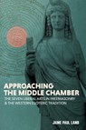 Approaching the Middle Chamber - Jaime Paul Lamb - 9781732621411