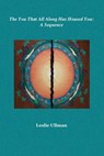 The You That All Along Has Housed You - ULLMAN,  Leslie - 9781732660038