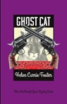 Ghost Cat - Helen Currie Foster - 9781732722903
