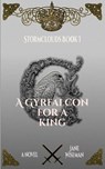 A Gyrfalcon for a King - Jane Wiseman - 9781732814189