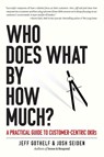 Seiden, J: Who Does What By How Much? - Josh Seiden ; Jeff Gothelf - 9781732818446