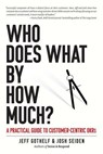 Who Does What By How Much - Jeff Gothelf ; Joshua Seiden - 9781732818453
