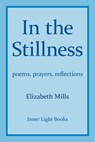 In The Stillness - Elizabeth Mills - 9781732823914