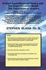 Unified SuperStandard Theory and The SuperUniverse Model - Stephen Blaha - 9781732824591