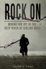 Rock On - Susan E Casey - 9781732888890