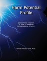Harm Potential Profile: Identifying Patients at Risk for Harming Themselves or Others - Ph. D. Lewis Donald Kite - 9781732975521