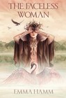 The Faceless Woman - Emma Hamm - 9781732976597