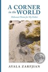 A Corner in the World - Ayala Zarfjian - 9781733009973