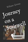 Journey on a Stairwell - William Grimes - 9781733031226