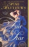 Fair as a Star - Mimi Matthews - 9781733056977