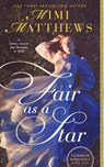Fair as a Star - Mimi Matthews - 9781733056977