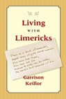 Living with Limericks - Garrison Keillor - 9781733074513