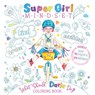 Levy, G: Super Girl Mindset Coloring Book: What Should Darla - Ganit Levy ; Adir Levy - 9781733094627