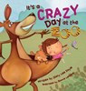 It's a Crazy Day at the Zoo - Stacy Lee Doyle - 9781733173834