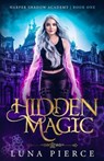 Hidden Magic - Luna Pierce - 9781733232234