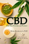 CBD for the Vestibular Patient - Mark a. Knoblauch Phd - 9781733321020