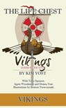 The Life Chest: Vikings - Kim Yost ; Terie Spencer ; Donna Yost - 9781733333856
