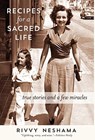 Recipes for a Sacred Life - Rivvy Neshama - 9781733338646