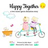 Happy Together, a two-mom sperm donation story - Julie Marie - 9781733357234
