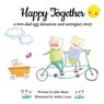 Happy Together, a two-dad egg donation and surrogacy story - Julie Marie - 9781733357265