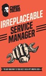 Irreplaceable Service Manager - Chris Collins - 9781733394505