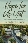 Hope for Us Yet - LANE,  Jennifer M. - 9781733406864
