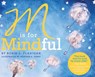 M is for Mindful - Robin L Flanigan - 9781733410106