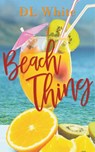 Beach Thing - DL White - 9781733415026