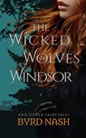 The Wicked Wolves of Windsor and Other Fairytales - Byrd Nash - 9781733456661