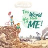 Annabelle & Aiden: This World Was Made For Me! - Joseph Raphael Becker - 9781733475211