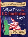 Kids Have Questions, Too! What Does the U.S. Constitution Say? - M J Slate - 9781733532228