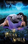 Of Pixies and Spells - Emma Hamm - 9781733558259